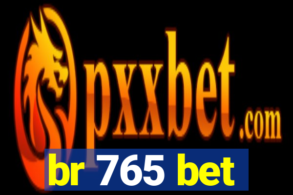 br 765 bet